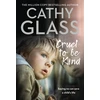 KNYGA Cathy Glass Cruel to Be Kind, Saying No Can Save a Child’s Life