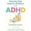 KNYGA Cathy Laver Bradbury Step-by-Step Help for Children with ADHD, A Guide for Parents 2nd edition