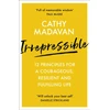 KNYGA Cathy Madavan Irrepressible: 12 principles for courageous living