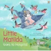KNYGA Caz Goodwin Little Matilda Goes to Hospital