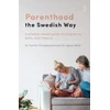 KNYGA Cecilia Chrapkowska Parenthood the Swedish Way