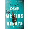 KNYGA Celeste Ng Our Missing Hearts, ‘Will break your heart and fire up your courage’ Mail on Sunday