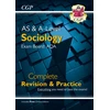 KNYGA Cgp Books A-Level and AS Sociology: AQA Complete Revision &amp; Practice (with Online Edition)