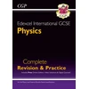 KNYGA Cgp Books Edexcel International GCSE Physics Complete Revision &amp; Practice: Incl. Online Videos &amp; Quizzes