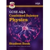 KNYGA Cgp Books GCSE Combined Science Physics AQA Student Book (includes Online Edition, Videos and Answers)