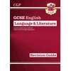 KNYGA Cgp Books GCSE English Language &amp; Literature Revision Guide (includes Online Edition and Videos)