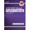 KNYGA Cgp Books GCSE English Language WJEC Eduqas Revision Guide (with Online Edition and Knowledge Organisers)