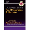KNYGA Cgp Books GCSE Food Preparation &amp; Nutrition WJEC Eduqas Complete Revision &amp; Practice (with Online Quizzes)