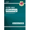 KNYGA Cgp Books GCSE History AQA Revision Guide (with Online Edition, Quizzes &amp; Knowledge Organisers)