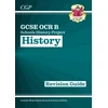 KNYGA Cgp Books GCSE History OCR B Revision Guide (with Online Quizzes)