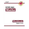 KNYGA Cgp Books GCSE Maths AQA Workbook: Higher