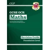 KNYGA Cgp Books GCSE Maths OCR Revision Guide: Foundation inc Online Edition, Videos &amp; Quizzes
