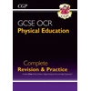 KNYGA Cgp Books GCSE Physical Education OCR Complete Revision &amp; Practice (with Online Edition and Quizzes)