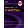 KNYGA Cgp Books Head Start to A-Level Physics (with Online Edition)