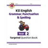 KNYGA Cgp Books KS1 English Year 2 Grammar, Punctuation & Spelling Targeted Question Book (with Answers)