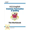 KNYGA Cgp Books KS2 English: Grammar, Punctuation and Spelling Workbook - Ages 7-11