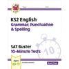 KNYGA Cgp Books KS2 English SAT Buster 10-Minute Tests: Grammar, Punctuation &amp; Spelling - Book 2 (for 2026)