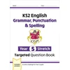 KNYGA Cgp Books KS2 English Year 5 Stretch Grammar, Punctuation & Spelling Targeted Question Book (w/Answers)