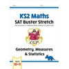 KNYGA Cgp Books KS2 Maths SAT Buster Stretch: Geometry, Measures &amp; Statistics (for the 2026 tests)