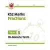 KNYGA Cgp Books KS2 Year 3 Maths 10-Minute Tests: Fractions