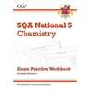 KNYGA Cgp Books National 5 Chemistry: SQA Exam Practice Workbook - includes Answers