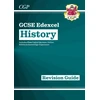 KNYGA Cgp Books New GCSE History Edexcel Revision Guide (with Online Edition, Quizzes & Knowledge Organisers)