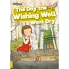 KNYGA Charis Mather; Lynne Feng Day the Wishing Well Went Dry