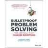 KNYGA Charles Conn Conn, Charles; McLean, Robert Bulletproof Problem Solving: The One Skill That Changes Everything