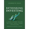KNYGA Charles D Ellis Rethinking Investing
