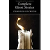KNYGA Charles Dickens Dickens Charles Complete Ghost Stories