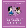 KNYGA Charles M Schulz Peanuts Guide to Brothers and Sisters