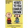 KNYGA Charles M Schulz Peanuts: Here's to You Charlie Brown