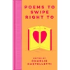 KNYGA Charlie Castelletti Poems to Swipe Right To