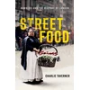 KNYGA Charlie Taverner Street Food, Hawkers and the History of London