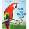 KNYGA Charlotte Guillain What the Macaw Saw