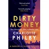 KNYGA Charlotte Philby Dirty Money, 'Instantly gripping and great fun from beginning to end' Bella Mackie