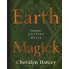 KNYGA Cheralyn Darcey Earth Magick, A Grimoire of Nature Spells