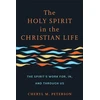 KNYGA Cheryl M Peterson Holy Spirit in the Christian Life