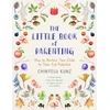 KNYGA Chinyelu Kunz Little Book of Parenting, How to Nurture Your Child to Their Full Potential