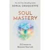 KNYGA Choquette Sonia Soul Mastery, 22 Lessons to Reinvent Your Life