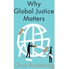 KNYGA Chris Armstrong Why Global Justice Matters