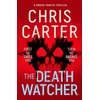 KNYGA Chris Carter Death Watcher, The Chilling Top Ten Sunday Times Bestseller