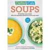 KNYGA Chris Cheyette Carbs &amp; Cals Soups, 80 Healthy Soup Recipes &amp; 275 Photos of Ingredients to Create Your Own!