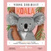 KNYGA Chris Daniels Koala (Young Zoologist), A First Field Guide to the Cuddly Marsupial from Australia
