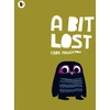 KNYGA Chris Haughton Haughton Chris Bit Lost: The internationally bestselling classic featuring a charming little owl from a multi award-winning author-illustrator