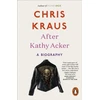 KNYGA Chris Kraus After Kathy Acker