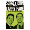 KNYGA Chris Mcnab Sergey Brin and Larry Page, The Men Who Created Google