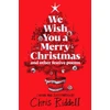 KNYGA Chris Riddell We Wish You A Merry Christmas and Other Festive Poems