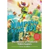 KNYGA Chris Scullion Jumping for Joy: The History of Platform Video Games