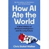 KNYGA Chris Stokel Walker How AI Ate the World